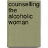 Counselling The Alcoholic Woman