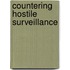 Countering Hostile Surveillance