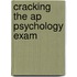 Cracking The Ap Psychology Exam