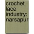 Crochet Lace Industry: Narsapur