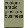 Custom Arabic Glossary Business door Cengage Learning