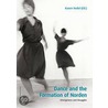 Dance & the Formation of Norden door Karen Vedel