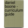 Daniel Boone - Curriculum Guide by J. Benge