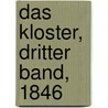 Das Kloster, Dritter Band, 1846 door Johann Scheible