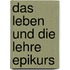 Das Leben Und Die Lehre Epikurs