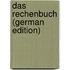 Das Rechenbuch (German Edition)
