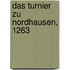 Das Turnier zu Nordhausen, 1263