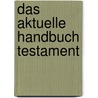 Das aktuelle Handbuch Testament door Finn Zwißler