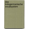 Das indogermanische Vocalsystem door Hübschmann Heinrich