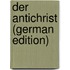 Der Antichrist (German Edition)