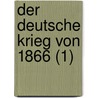 Der Deutsche Krieg Von 1866 (1) by Theodor Fontane