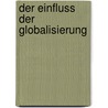 Der Einfluss der Globalisierung door Jörg Lehnart