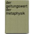 Der Geltungswert der Metaphysik