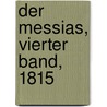 Der Messias, Vierter Band, 1815 door Friedrich Gottlieb Klopstock