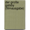 Der große Gatsby (Filmausgabe) by Francis Scott Fitzgerald