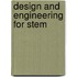 Design and Engineering for Stem