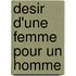 Desir D'Une Femme Pour Un Homme
