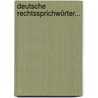 Deutsche Rechtssprichwörter... door Julius Hubert Hillebrand