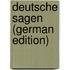 Deutsche Sagen (German Edition)