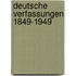 Deutsche Verfassungen 1849-1949