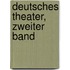 Deutsches Theater, zweiter Band