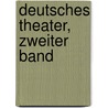 Deutsches Theater, zweiter Band by Ludwig Tieck
