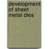 Development Of Sheet Metal Dies by Syed Waqas Ali