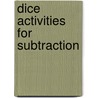 Dice Activities for Subtraction door Mary Saltus