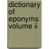 Dictionary Of Eponyms Volume Ii