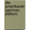 Die Amerikaner (German Edition) by Munsterberg Hugo