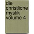 Die christliche Mystik Volume 4
