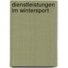 Dienstleistungen im Wintersport door Tim Pawlowski