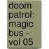 Doom Patrol: Magic Bus - Vol 05