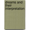 Dreams and Their Interpretation door Francis A. Menezes