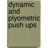 Dynamic and Plyometric Push Ups by Salvi Shah