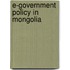 E-Government Policy in Mongolia