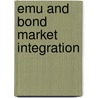 Emu And Bond Market Integration door Mary Pieterse-Bloem
