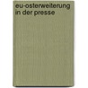 Eu-osterweiterung In Der Presse door Maria Wasinski