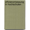 Effizienzmessung in Hochschulen by Michael Gutierrez