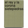 El Rey y la Corona Sietepiedras door Enrique Perez Diaz