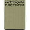 Electromagnetic Theory Volume 3 door Oliver Heaviside