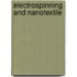 Electrospinning and Nanotextile