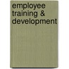 Employee Training & Development door Raymond Andrew Noe