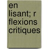 En Lisant; R Flexions Critiques door L. on Blum