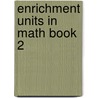 Enrichment Units In Math Book 2 door Judy Leimbach