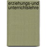 Erziehungs-und Unterrichtslehre by Friedrich Eduard Beneke