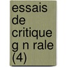 Essais de Critique G N Rale (4) door Charles Renouvier