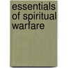 Essentials of Spiritual Warfare door A. Scott Moreau