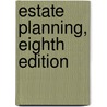 Estate Planning, Eighth Edition by Jeffrey N. Pennell