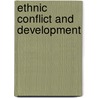 Ethnic Conflict and Development door Ralph R. Premdas